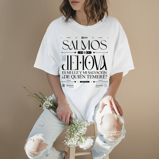 Jehová es mi luz y mi salvación. T shirt para mujer.